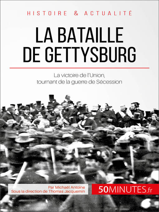 Title details for La bataille de Gettysburg by Michaël Antoine - Available